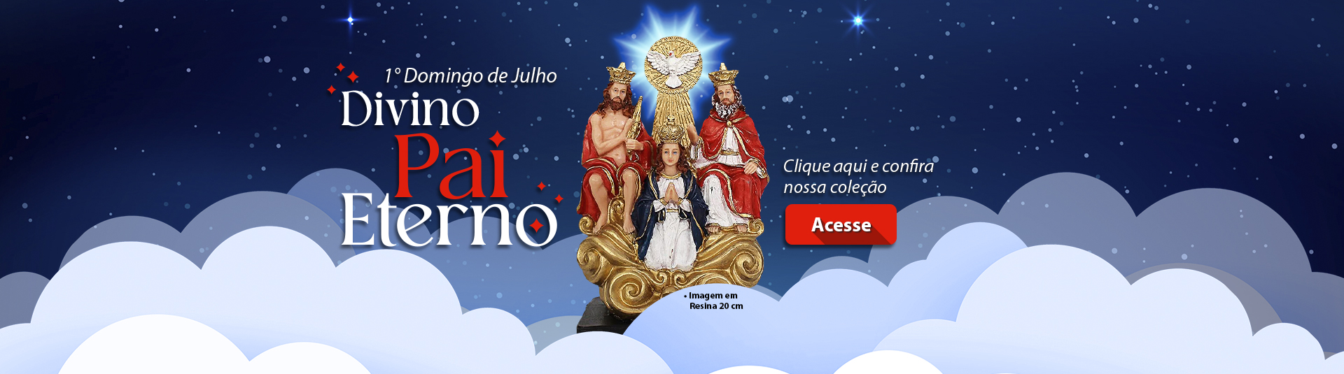 Divino Pai Eterno - 1° domingo julho