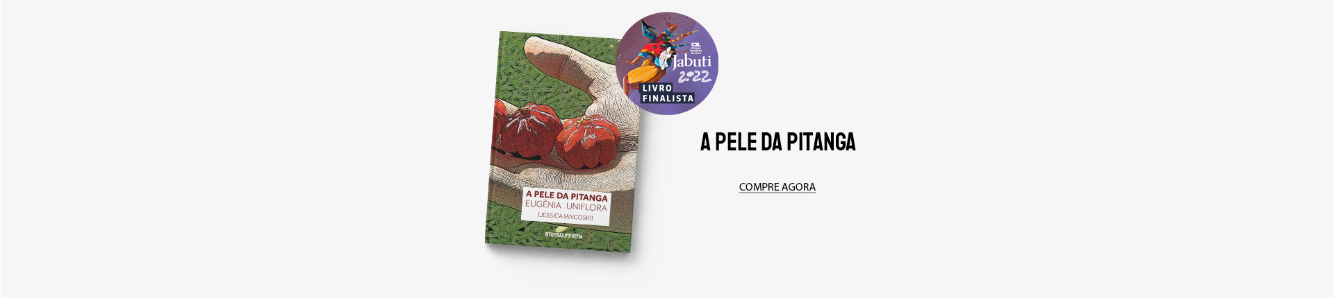 A Pele da Pitanga