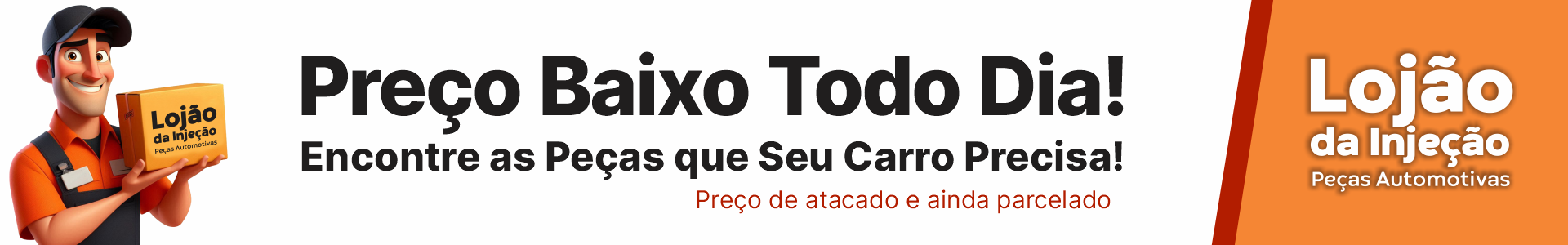 Preço baixo todos os dias.