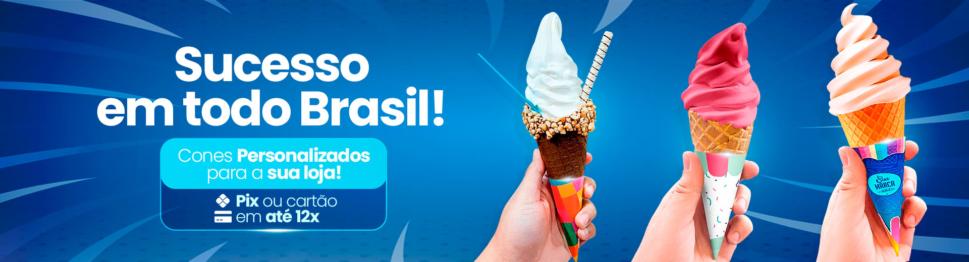 Sucesso em todo Brasil