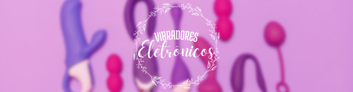 Vibradores