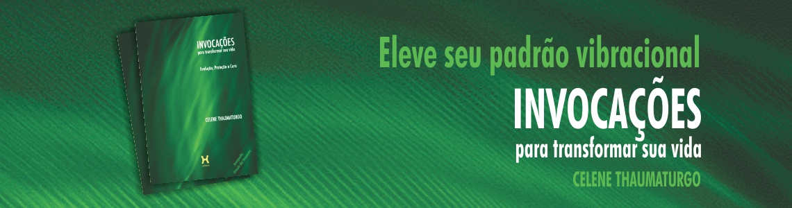 Invocações para Transformar a Sua Vida
