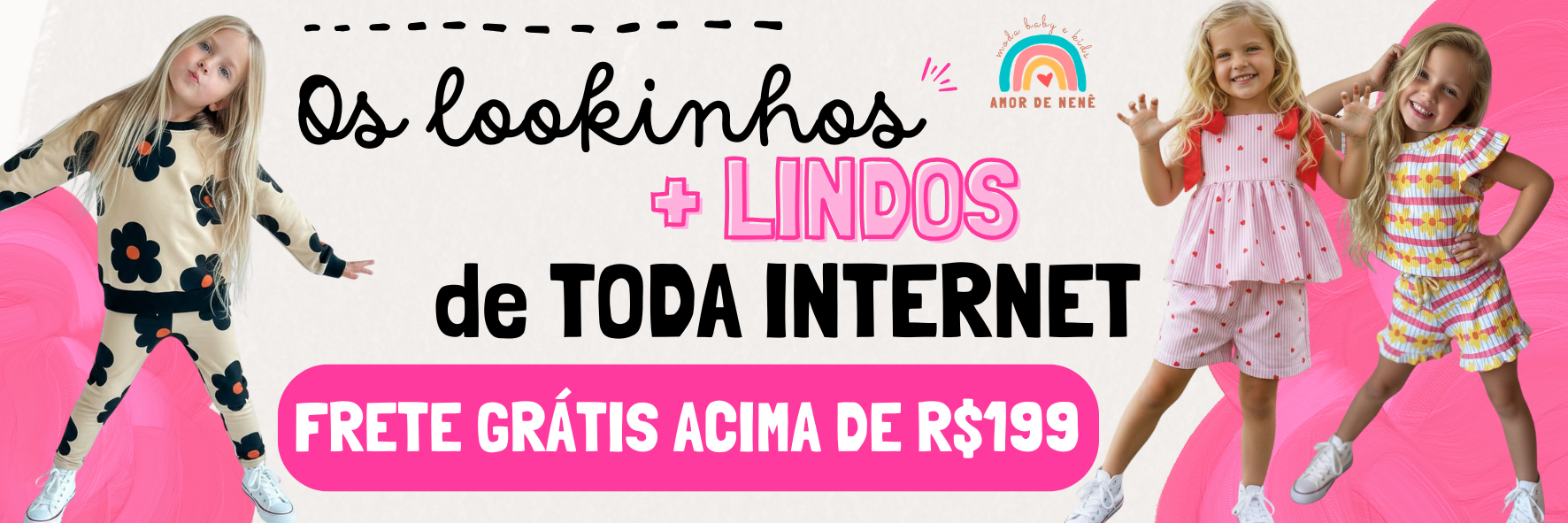 Os lookinhos +lindos