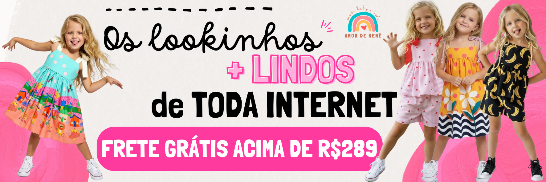 Os lookinhos +lindos
