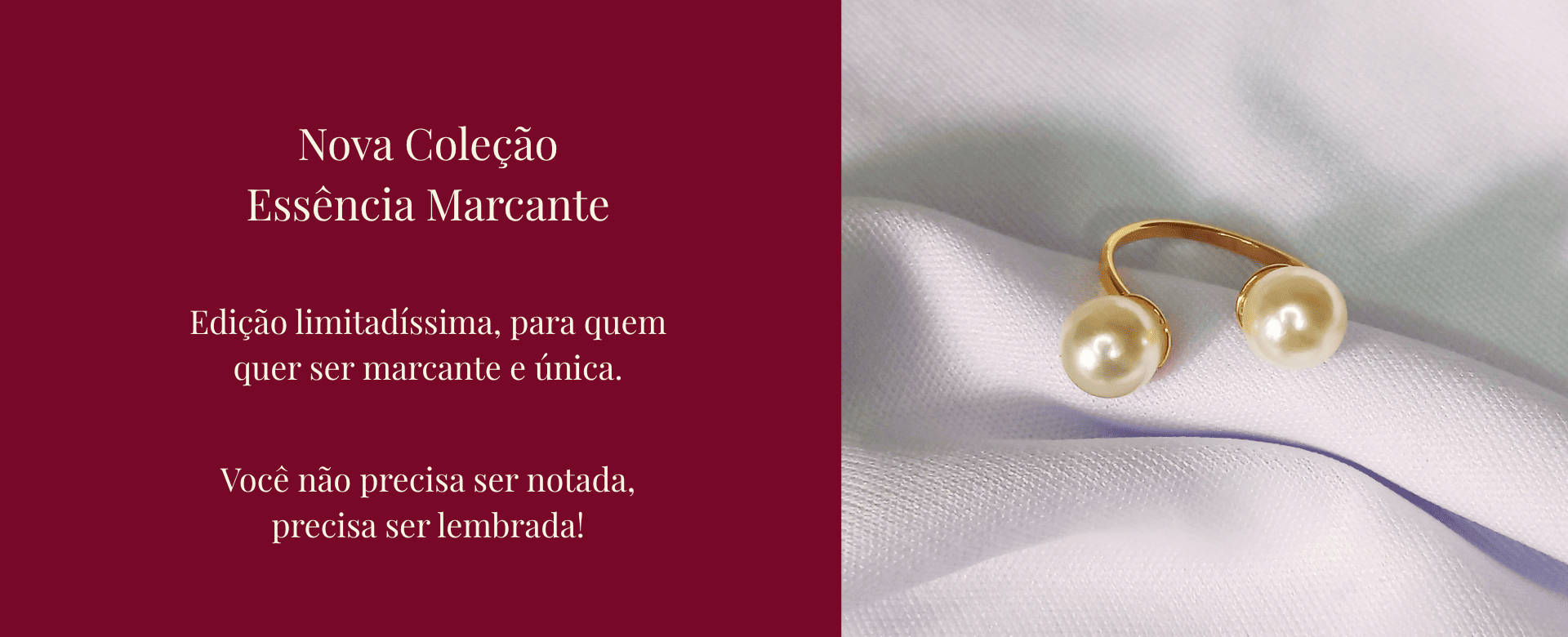 Lançamento Coleção Essência Marcante