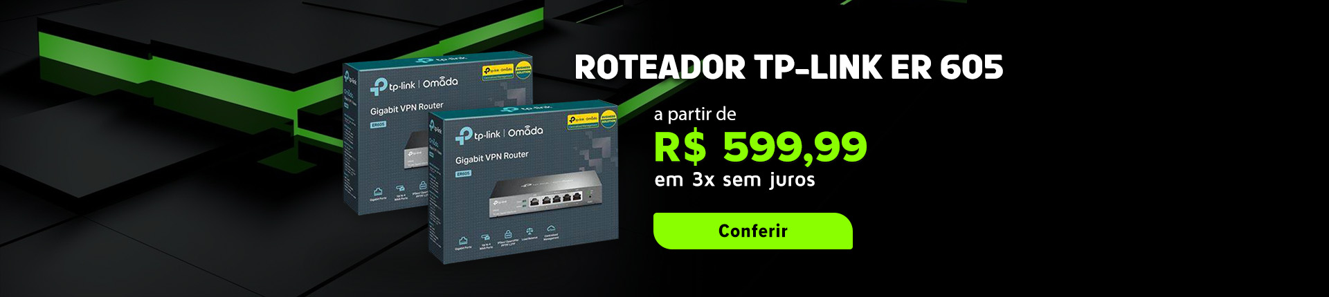 ER605 ROTEADOR
