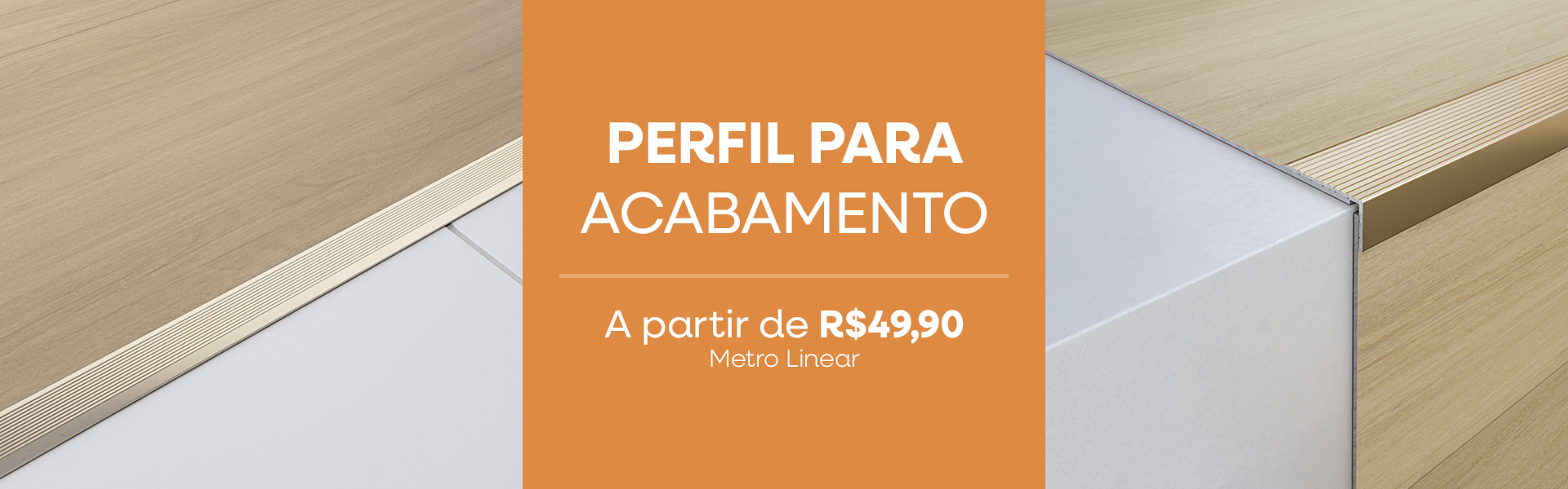 NOVO Perfil para Acabamento