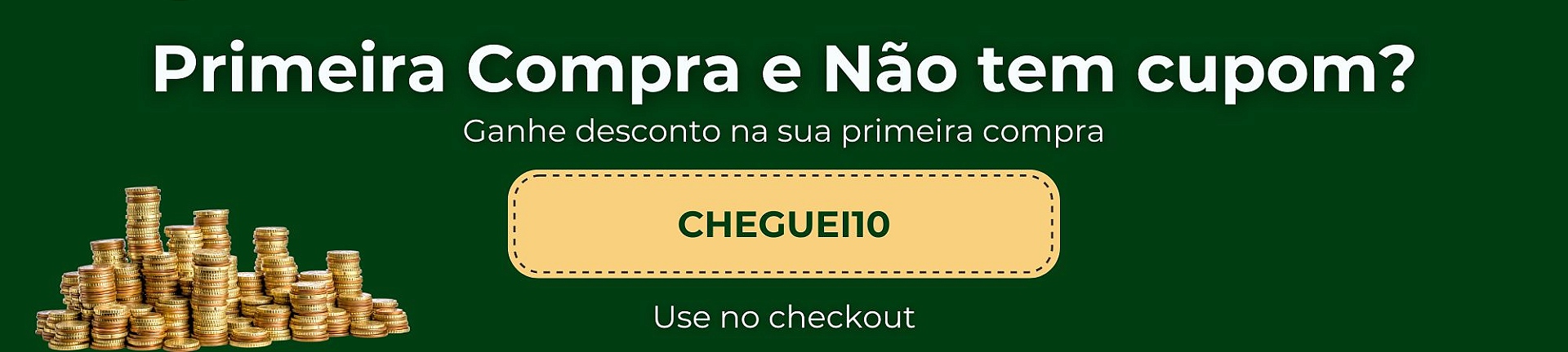 Cupom cheguei desconto