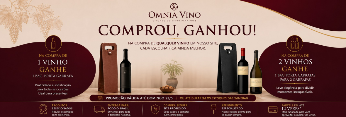Na compra de qualquer vinho ganhe uma bolsa porta vinho winebag