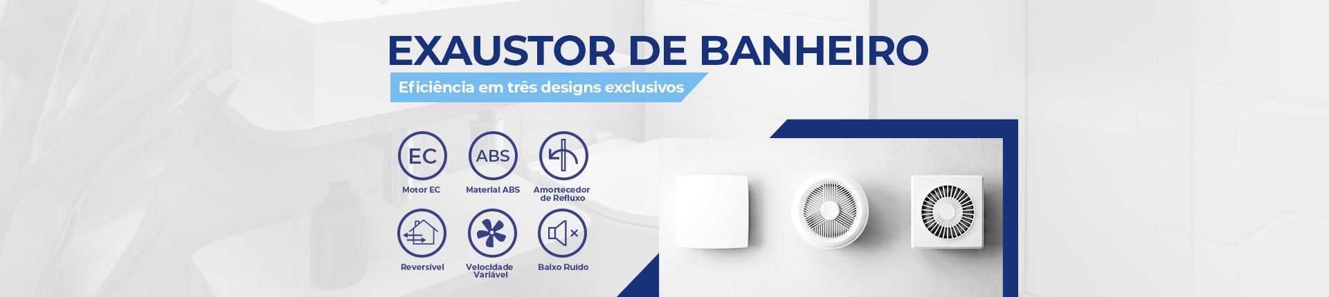 Exaustores de Banheiro