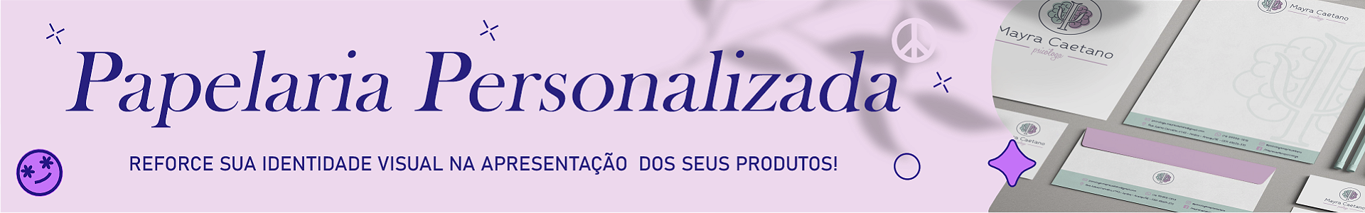 PAPELARIA PERSONALIZADA