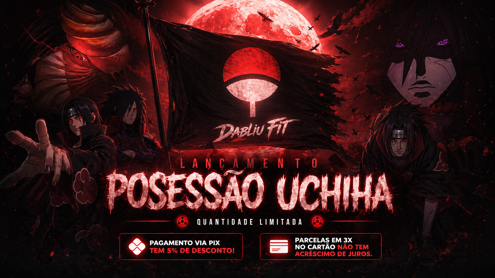 DROP DE ABRIL (POSESSÃO UCHIHA)