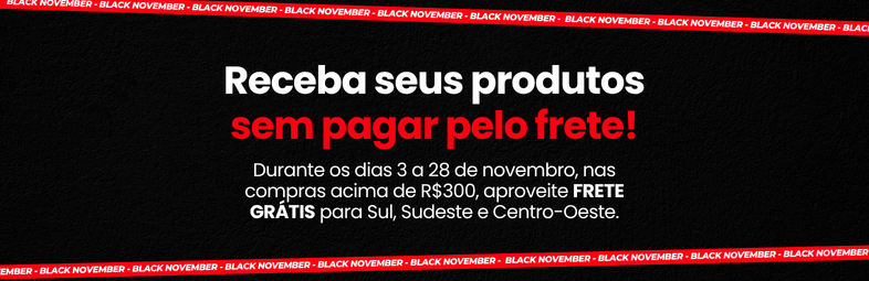 Black November  Frete Grátis