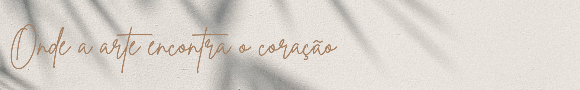 onde a arte encontra o coração