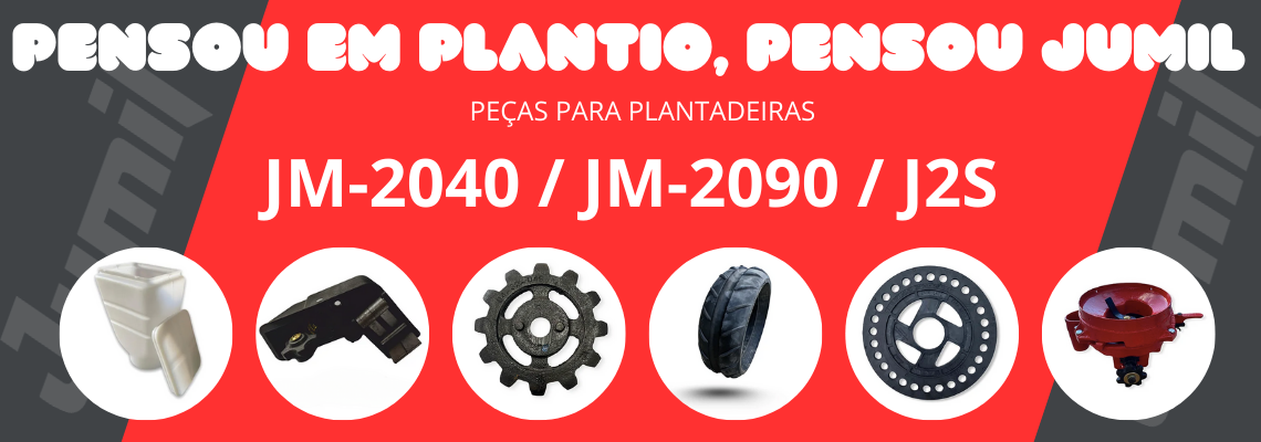 PEÇAS PLANTADEIRAS JUMIL