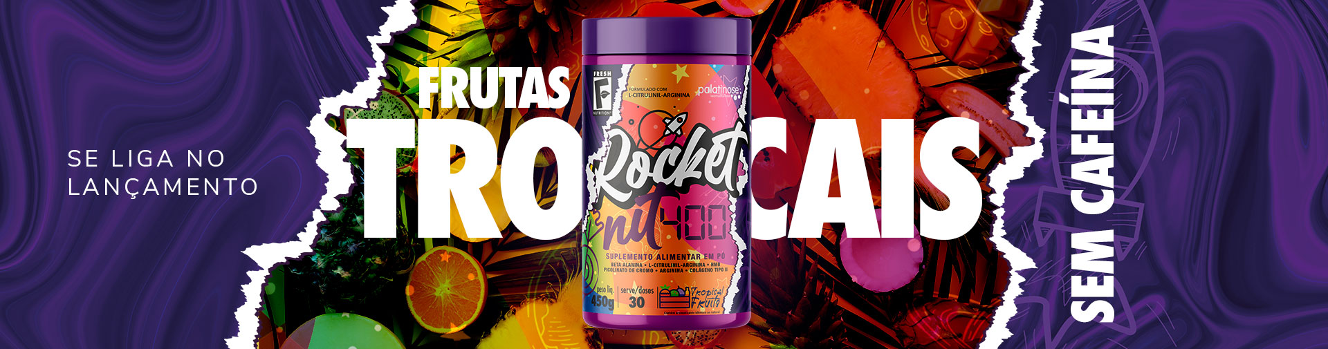 Rocket Frutas tropicais