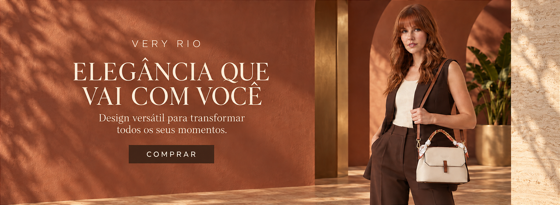 VERY RIO ELEGÂNCIA QUE VAI COM VOCÊ