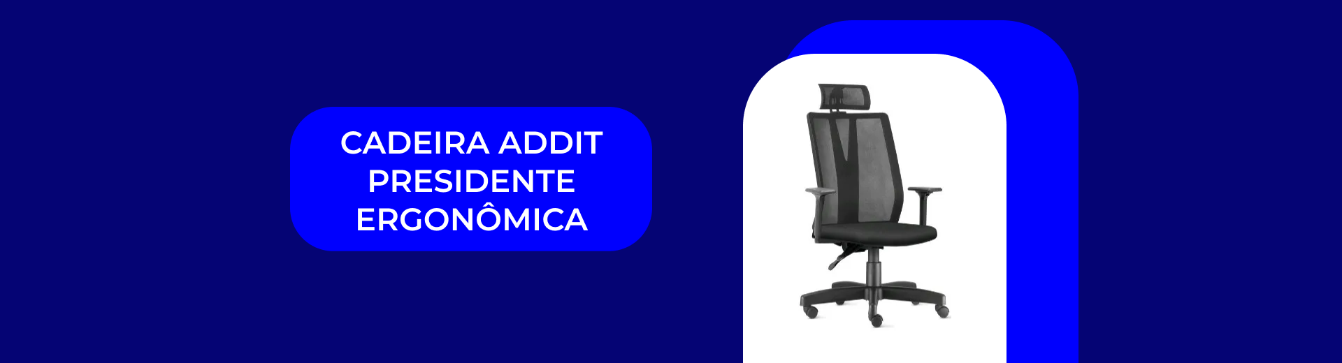 Cadeiras Presidente - Full Banner Home - Página Inicial