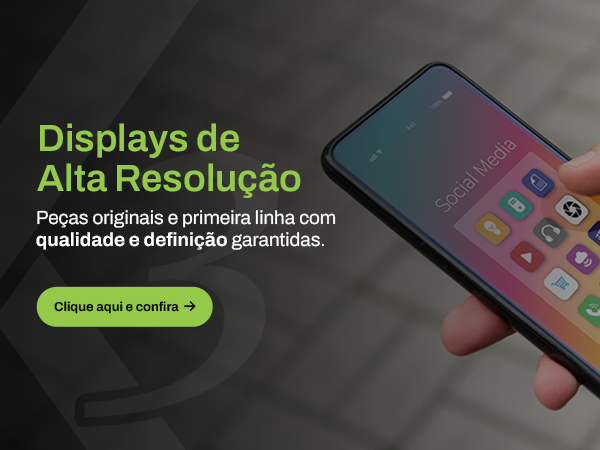 Displays de Alta Resolução mobile