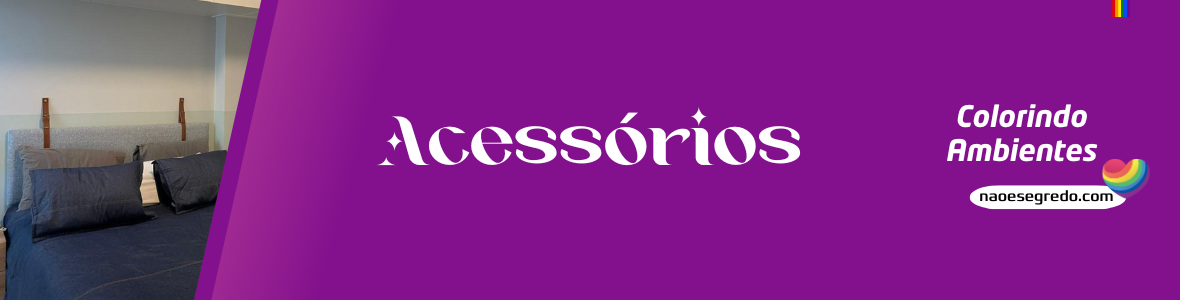 3_Categorias_FullBanner_Cabeceiras_Acessórios