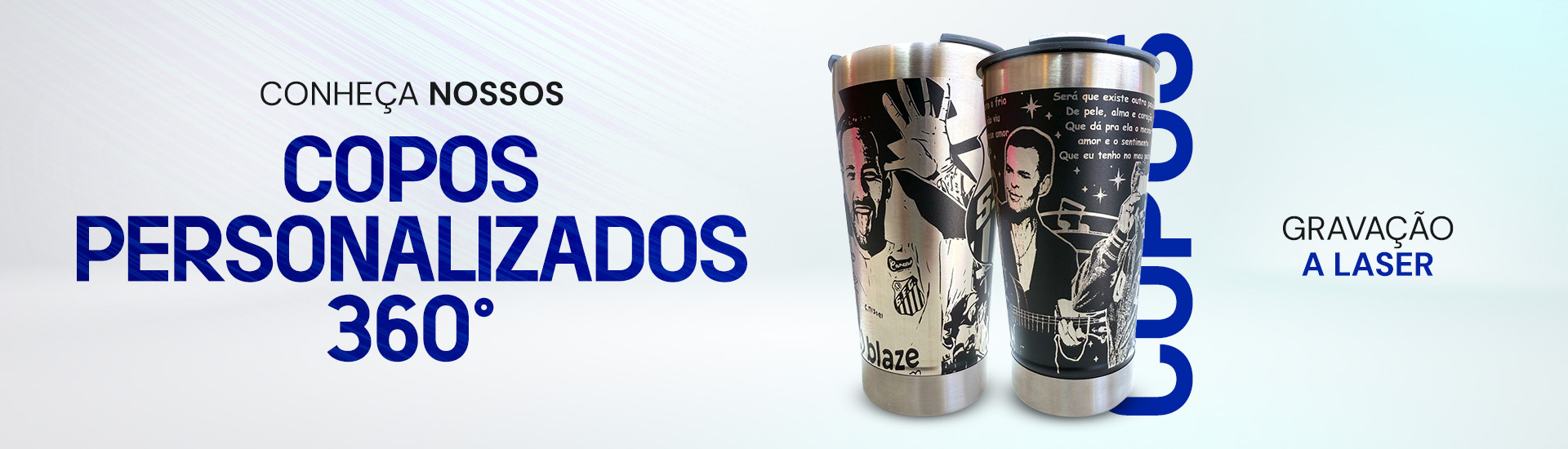 Conheça nossos copos personalizados 360º
