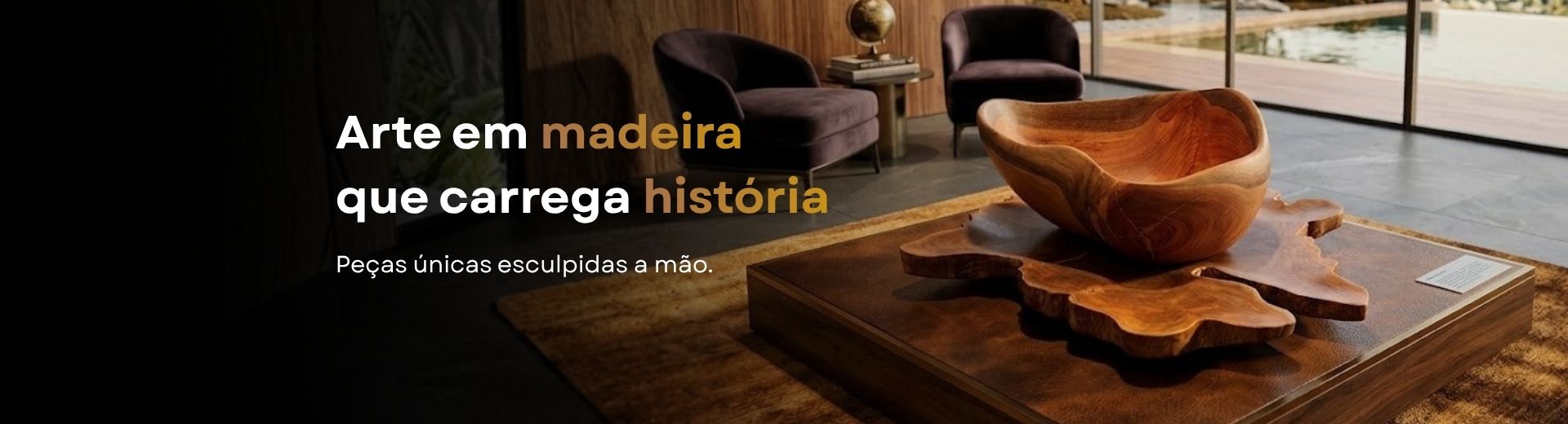 Arte em Madeira que carrega história