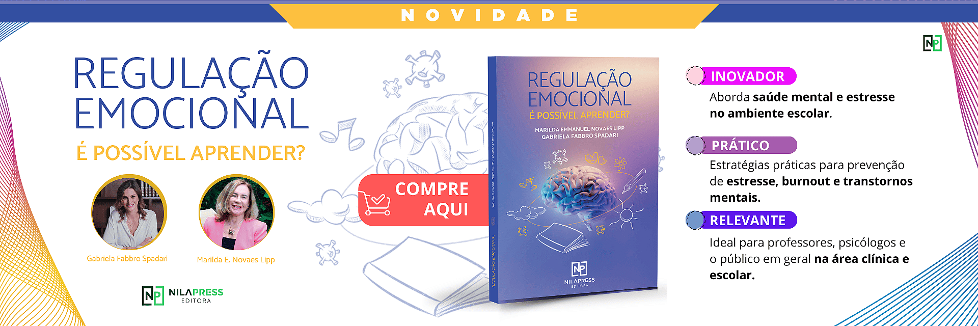 REGULAÇÃO EMOCIONAL - É possível aprender?