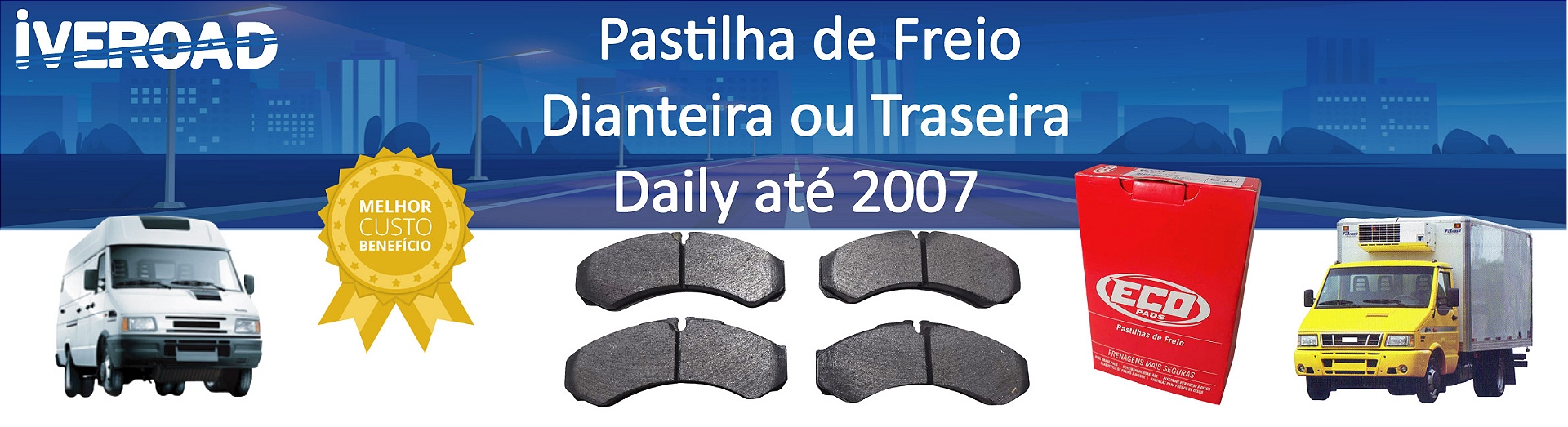 Pastilha de freio daily dianteira ou traseira ate 2007