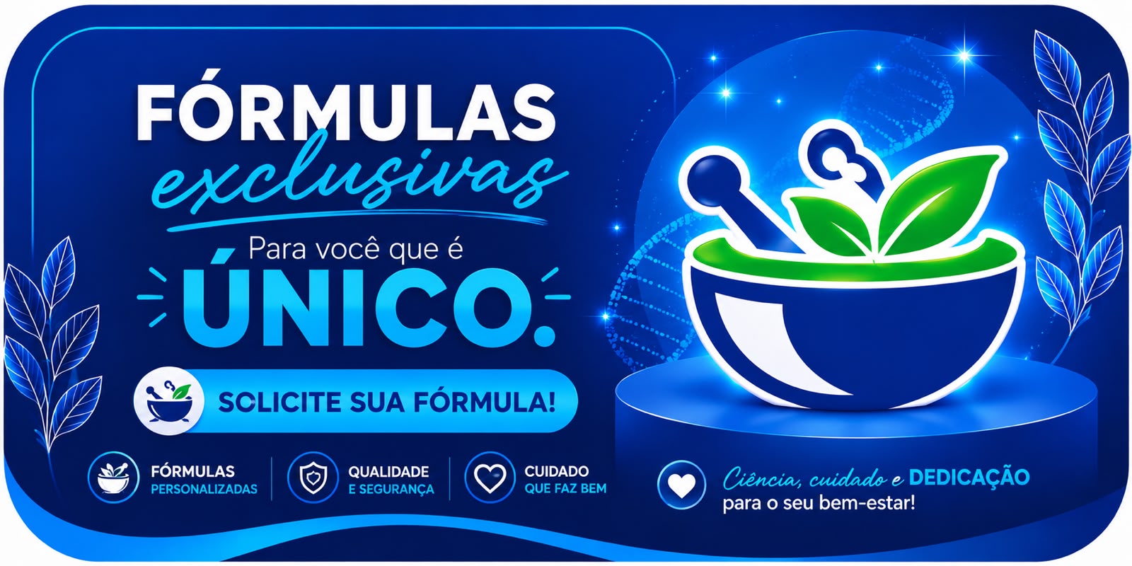 Fórmulas exclusivas
