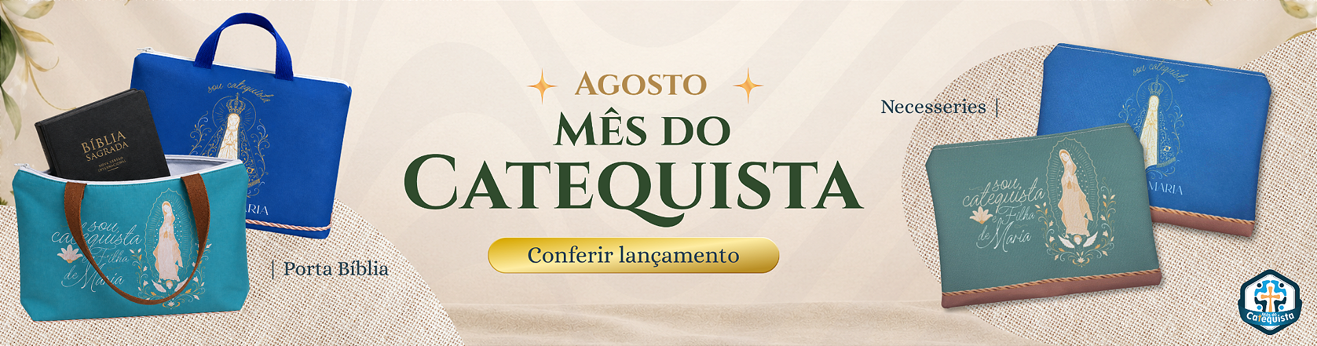 Agosto Mês do Catequista - necessaries