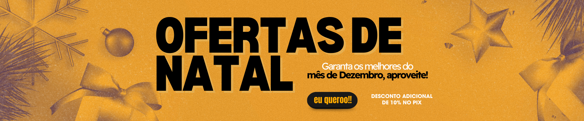 Banner Home Full 1 - Ofertas de Natal