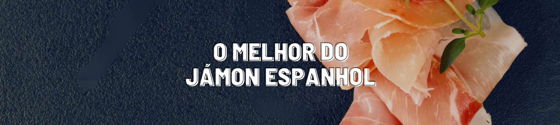 Full banner Jamon Espanhol