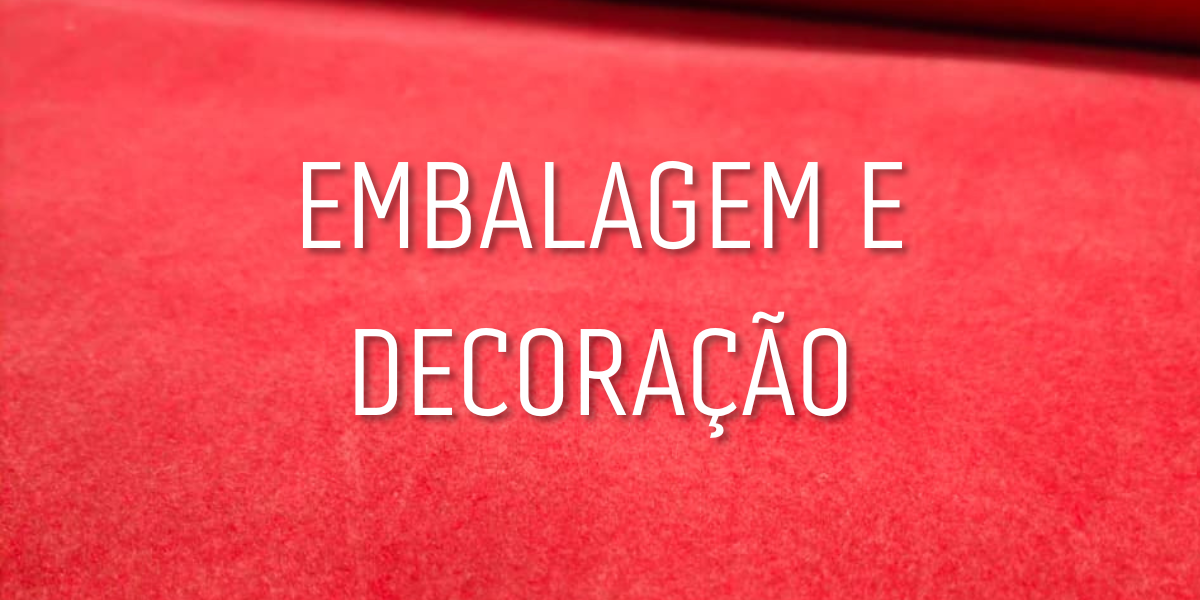 Embalagem e Decoração