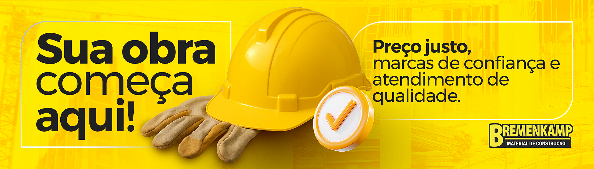 Sua obra começa aqui!