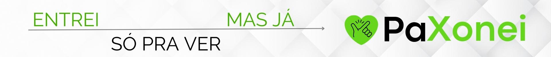 Entrei e PaXonei
