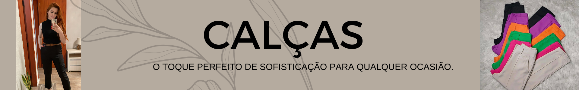 Calças
