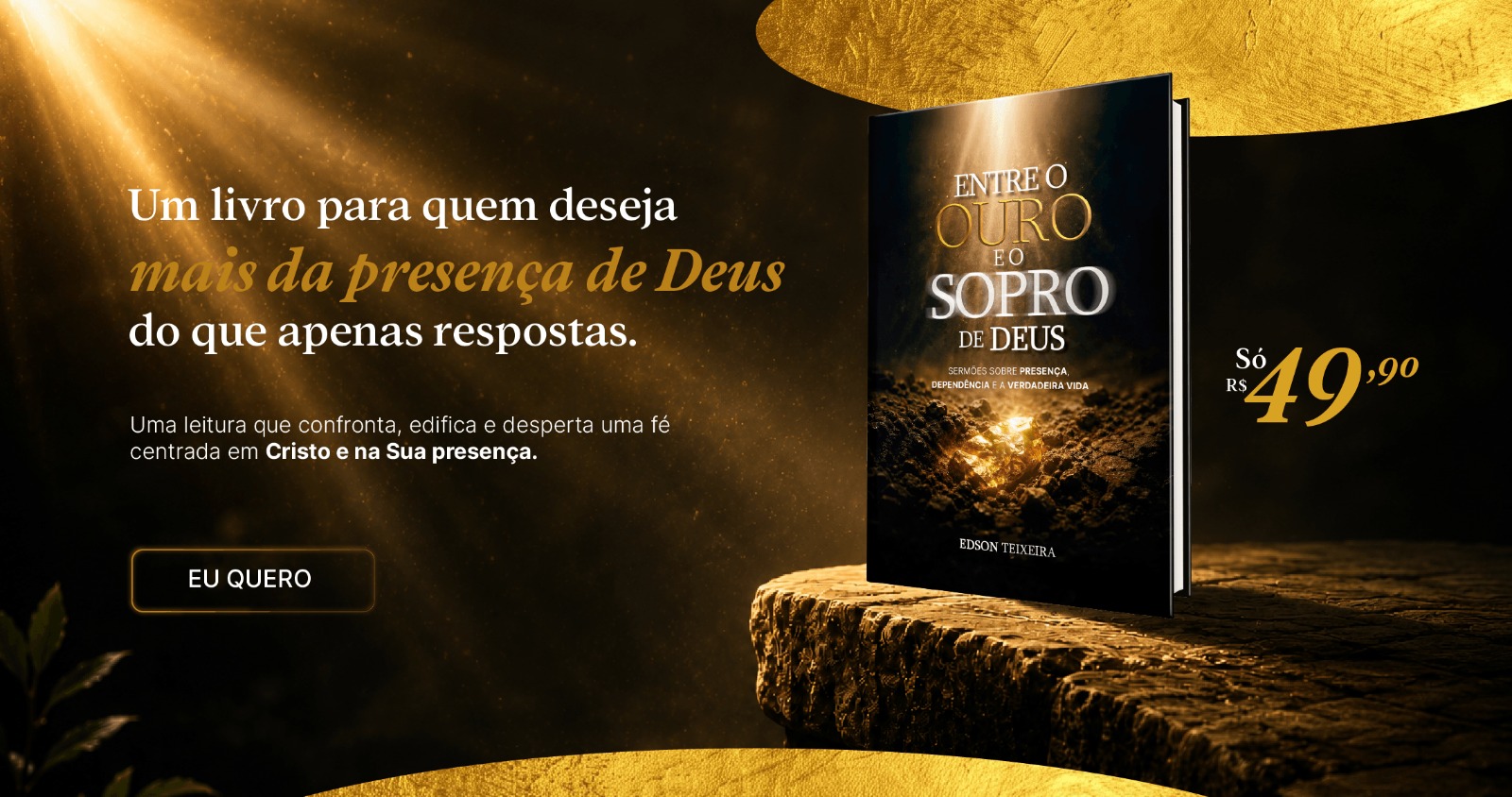 Entre o Ouro e o Sopro de Deus