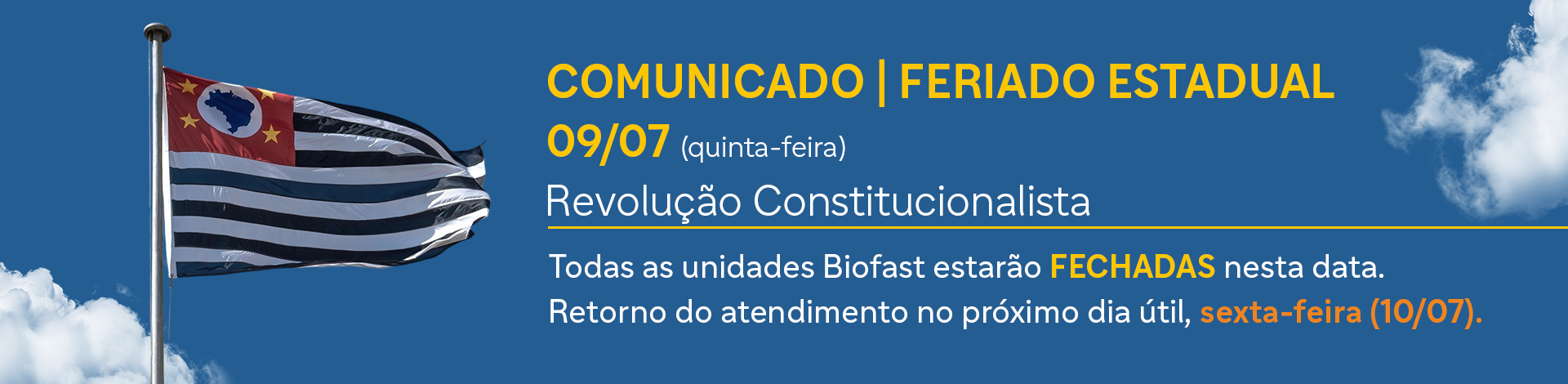 Comunicado - Feriado estadual