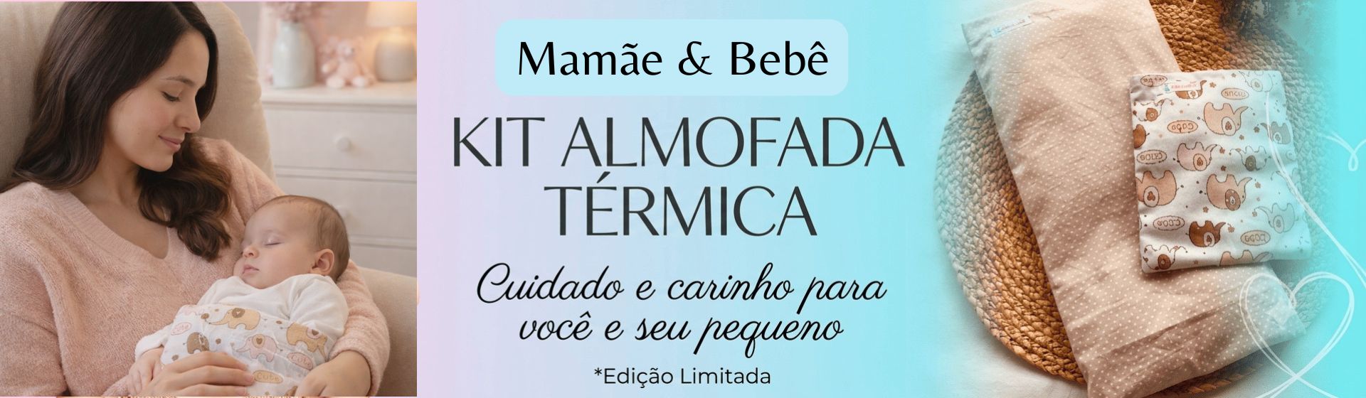 Kit Mamãe & Bebê