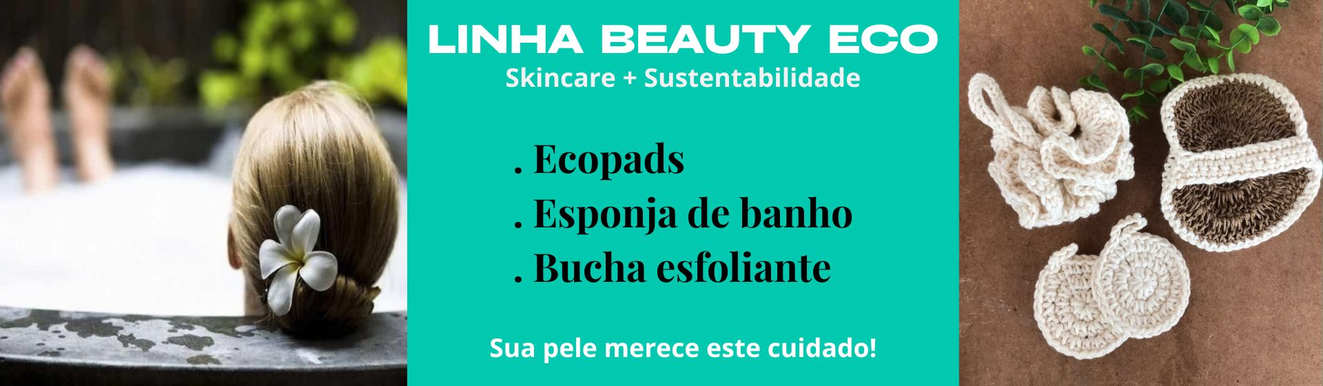 Linha Beauty Eco