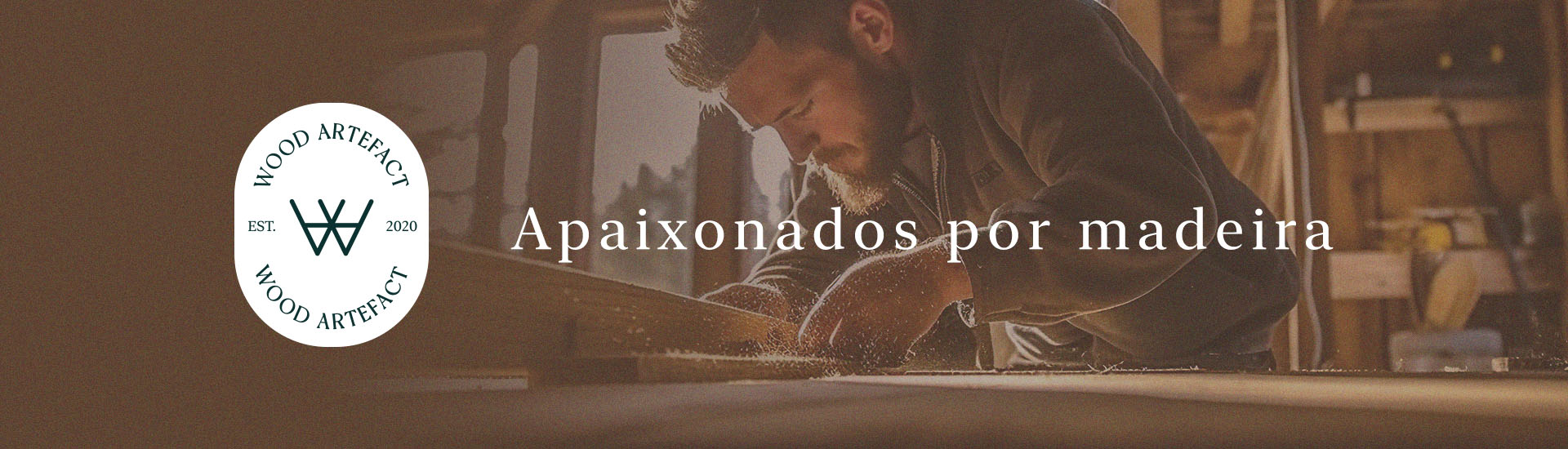 Apaixonados por madeira