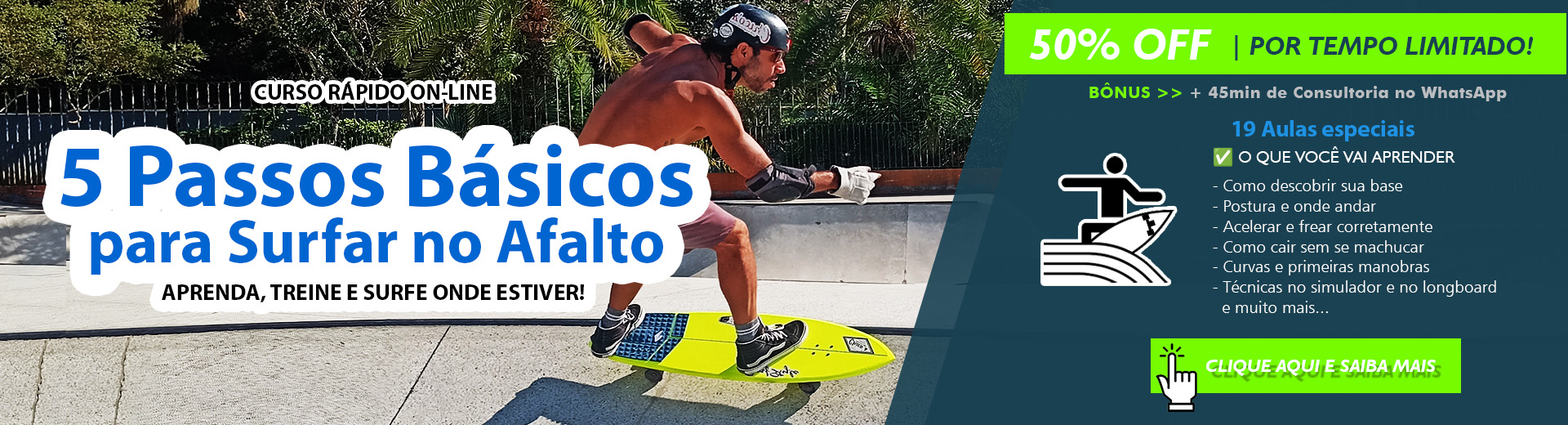 Curso On Line 5 Passos Básicos para Surfar no Asfalto