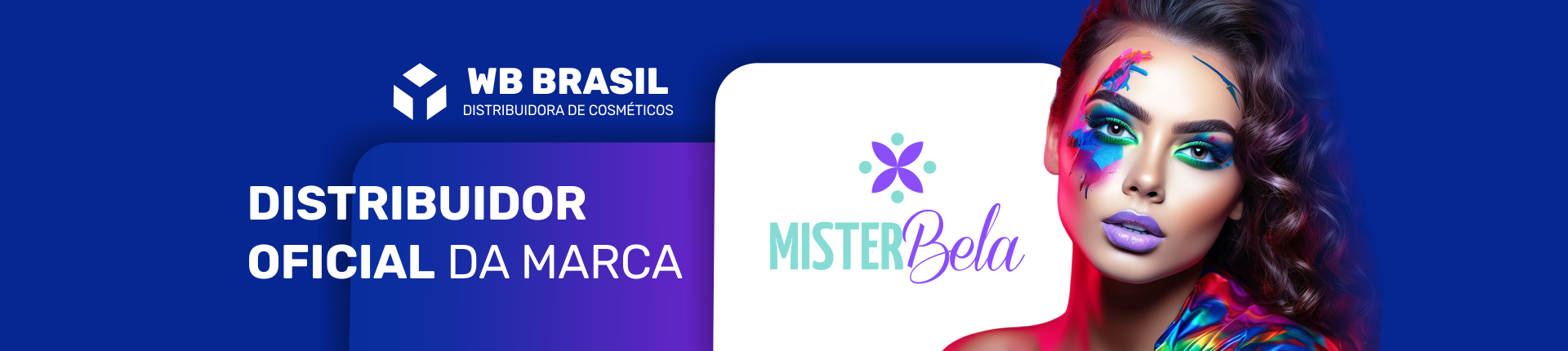 Full Banner Distribuidor Oficial MisterBela
