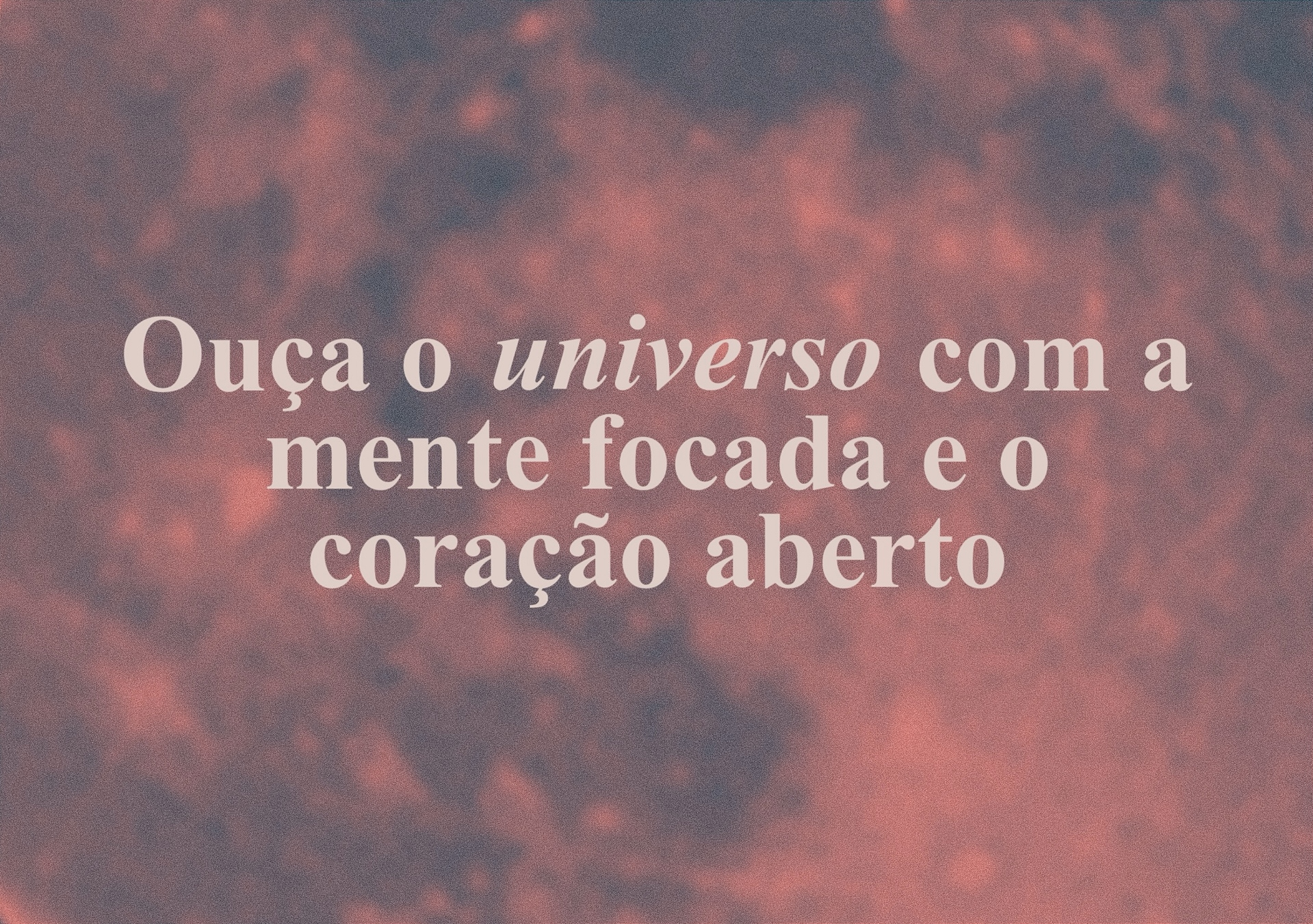 OUÇA O UNIVERSO