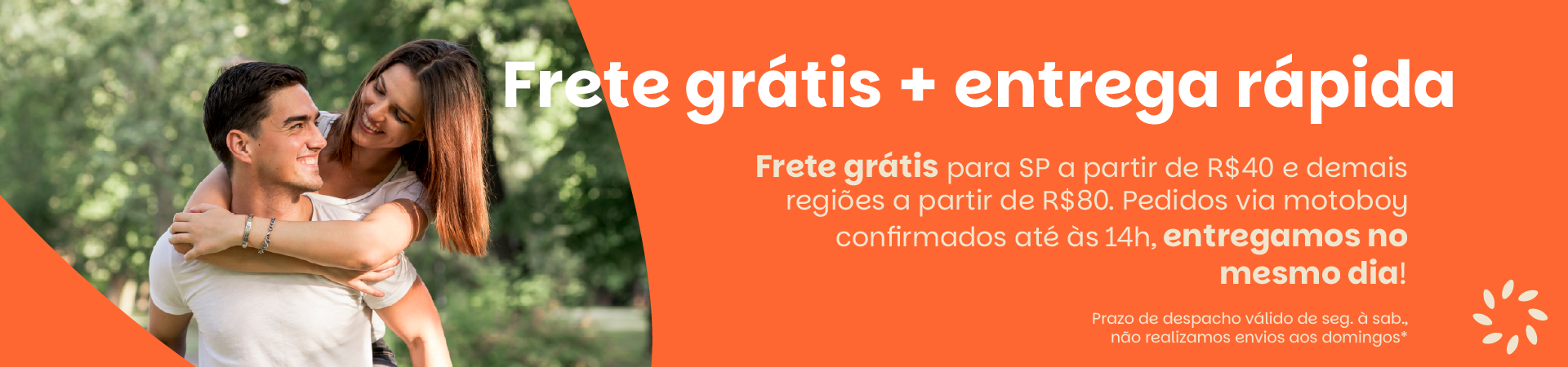 Entrega rápida + Frete Grátis