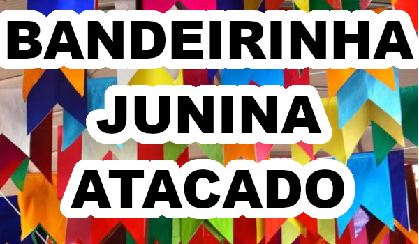 BANDEIRINHA JUNINA ATACADO mobile