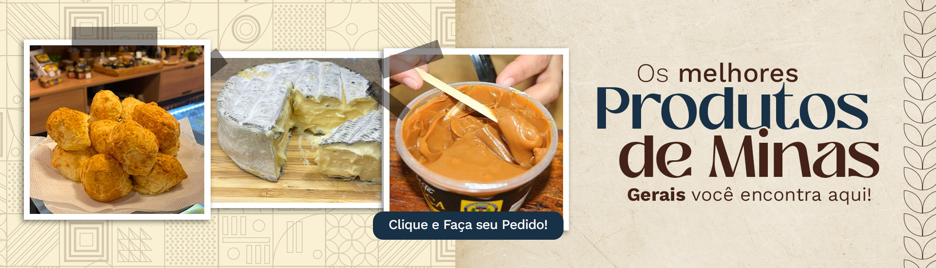 Os melhores produtos de Minas Gerais você encontra aqui!