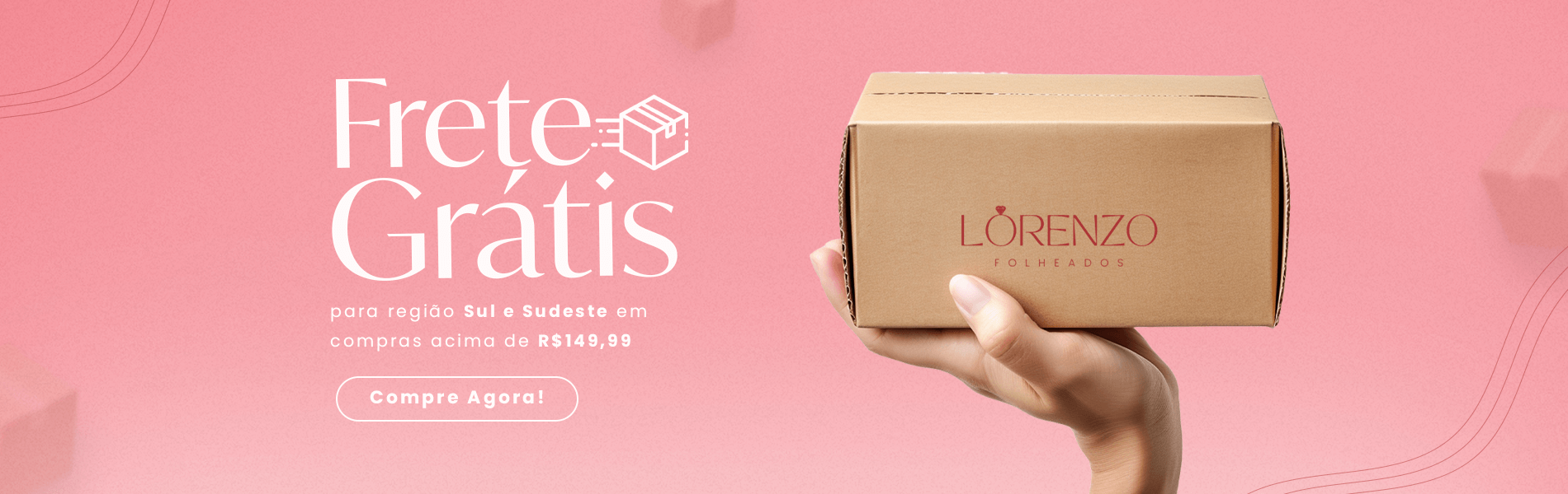 Frete grátis Sul e Sudeste