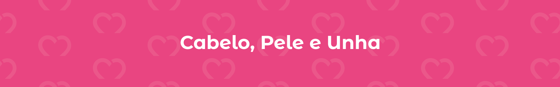 Banner Cabelo, Pele e Unha