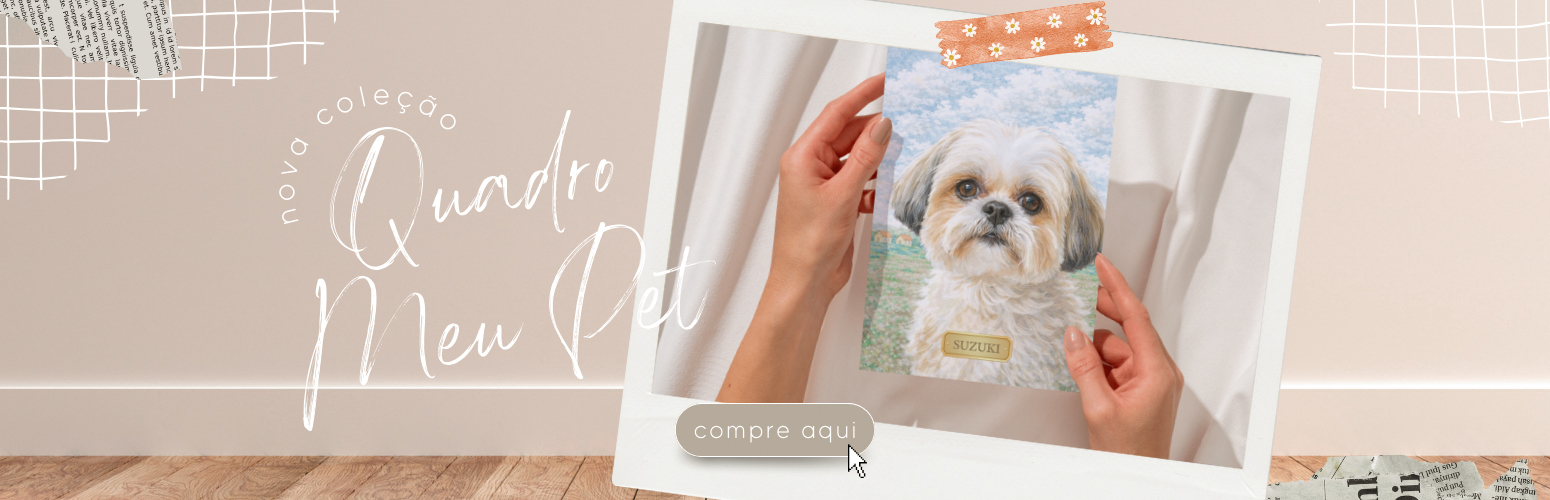 COLEÇÃO QUADRO PET